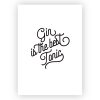 Gin is The Best Tonic Art Print